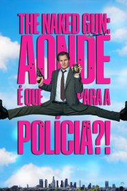 Corra Que a Polícia Vem Aí!